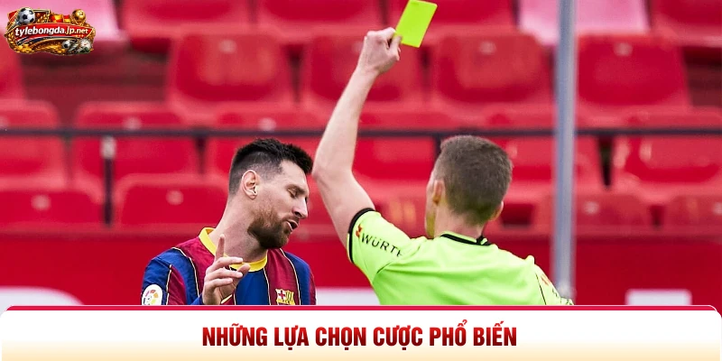 Những lựa chọn cược phổ biến